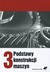 Książka ePub Podstawy konstrukcji maszyn Tom 3 | ZAKÅADKA GRATIS DO KAÅ»DEGO ZAMÃ“WIENIA - brak
