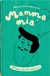 Książka ePub Mamma mia - UntikStrugaÅ‚a Monika