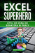 Książka ePub Excel SuperHero. Czyli od zera do Bohatera w pracy - KopeÄ‡ Adam