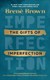 Książka ePub The Gifts of Imperfection - Brene Brown