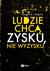 Książka ePub Ludzie chcÄ… zysku, nie wyzysku. PostÄ™powy kapitalizm na czasy niezadowolenia - Stiglitz Joseph E.