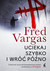 Książka ePub Uciekaj szybko i wrÃ³Ä‡ pÃ³Åºno Fred Vargas ! - Fred Vargas