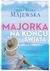 Książka ePub Majorka na koÅ„cu Å›wiata - Majewska Anna Klara