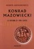 Książka ePub Konrad Mazowiecki (1187/88-31 VIII 1247) - Henryk Samsonowicz [KSIÄ„Å»KA] - Henryk Samsonowicz