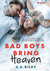 Książka ePub Bad Boys Bring Heaven C.S. Riley - zakÅ‚adka do ksiÄ…Å¼ek gratis!! - C.S. Riley