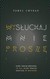 Książka ePub WysÅ‚uchaj mnie, proszÄ™... PaweÅ‚ Cwynar ! - PaweÅ‚ Cwynar