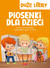 Książka ePub Piosenki dla dzieci. DuÅ¼e litery | ZAKÅADKA GRATIS DO KAÅ»DEGO ZAMÃ“WIENIA - Opracowanie zbiorowe