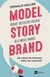 Książka ePub Model Story Brand. Zbuduj skuteczny przekaz dla swojej marki Donald L. Miller - zakÅ‚adka do ksiÄ…Å¼ek gratis!! - Donald L. Miller
