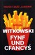 Książka ePub Fynf und cfancyÅ› - MichaÅ‚ Witkowski [KSIÄ„Å»KA] - MichaÅ‚ Witkowski