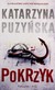 Książka ePub Pokrzyk (pocket) - Katarzyna PuzyÅ„ska [KSIÄ„Å»KA] - Katarzyna PuzyÅ„ska