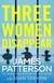Książka ePub Three Women Disappear - Patterson James
