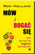 Książka ePub MÃ³w i bogaÄ‡ siÄ™ czyli jak staÄ‡ siÄ™ bogatym bez kapitaÅ‚u Ron Holland ! - Ron Holland