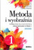 Książka ePub Metoda i wyobraÅºnia. Lekcje twÃ³rczoÅ›ci w klasie 1. CzÄ™Å›Ä‡ 1. Wydanie 2 | - praca zbiorowa