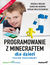 Książka ePub Programowanie z Minecraftem dla dzieci. Poziom podstawowy. Wydanie II - Urszula Wiejak, Karolina Niemira, Adrian Wojciechowski
