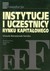 Książka ePub Instytucje i uczestnicy rynku kapitaÅ‚owego - brak