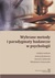 Książka ePub Wybrane metody i paradygmaty badawcze w psychologii - brak