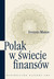 Książka ePub POLAK W ÅšWIECIE FINANSÃ“W - brak