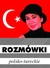 Książka ePub RozmÃ³wki polsko-tureckie - Michalska Urszula