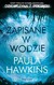 Książka ePub Zapisane w wodzie Paula Hawkins ! - Paula Hawkins