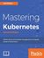 Książka ePub Mastering Kubernetes. Second edition - Gigi Sayfan