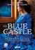 Książka ePub The Blue Castle Lucy Maud Montgomery - zakÅ‚adka do ksiÄ…Å¼ek gratis!! - Lucy Maud Montgomery