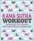Książka ePub Kama Sutra Workout - brak