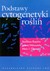 Książka ePub Podstawy cytogenetyki roÅ›lin - Olszewska Maria J., Rogalska StanisÅ‚awa, MaÅ‚uszyÅ„ska Jolanta