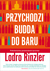 Książka ePub Przychodzi Budda do baru | ZAKÅADKA GRATIS DO KAÅ»DEGO ZAMÃ“WIENIA - Rinzler Lodro, SaÅ‚but Bartosz