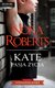 Książka ePub Kate. Pasja Å¼ycia - Nora Roberts