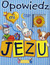 Książka ePub Opowiedz mi Jezu - BogusÅ‚aw Zeman