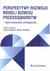 Książka ePub Perspektywy rozwoju modeli biznesu przedsiÄ™biorstw - brak