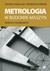 Książka ePub Metrologia w budowie maszyn - brak