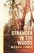 Książka ePub The Stranger In The Woods - Finkel Michael