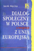 Książka ePub Dialog spoÅ‚eczny w Polsce a integracja z UniÄ… EuropejskÄ… Jacek MÄ™cina ! - Jacek MÄ™cina