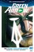 Książka ePub Green Arrow Tom 1 ÅšmierÄ‡ i Å¼ycie Olivera Queena - Percy Benjamin, Schmidt Otto, Ferreyra Juan