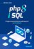 Książka ePub PHP 8 i SQL. Programowanie dla poczÄ…tkujÄ…cych w 43 lekcjach - Mariusz Duka