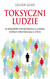 Książka ePub Toksyczni ludzie - Lillian Glass