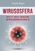 Książka ePub Wirusosfera Ukryty Å›wiat wirusÃ³w Od przeziÄ™bienia do COVID-19 - Ryan Frank