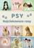 Książka ePub Psy. Najciekawsze rasy - praca zbiorowa