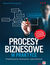 Książka ePub Procesy biznesowe w praktyce. Projektowanie, testowanie i optymalizacja - Marek Piotrowski