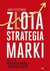 Książka ePub ZÅ‚ota strategia marki - brak