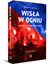 Książka ePub WisÅ‚a w ogniu Szymon Jadczak ! - Szymon Jadczak