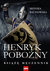 Książka ePub Henryk PoboÅ¼ny - Bachowska Monika