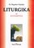 Książka ePub Liturgika T.4 - Ks. BogusÅ‚aw Nadolski TChr