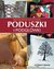 Książka ePub Poduszki i podgÅ‚Ã³wki - Bojrakowska-PrzeniosÅ‚o Agnieszka