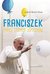 Książka ePub Franciszek PapieÅ¼ tysiÄ…ca uÅ›miechÃ³w - brak