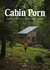 Książka ePub Cabin porn - Ewa Wojtczak, Leckart Steven, Noah Kalina, Zach Klain