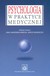 Książka ePub Psychologia w praktyce medycznej - brak