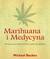 Książka ePub Marihuana i Medycyna - Michael Backes