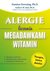 Książka ePub Alergie. Leczenie megadawkami witamin | ZAKÅADKA GRATIS DO KAÅ»DEGO ZAMÃ“WIENIA - DOWNING DAMIEN